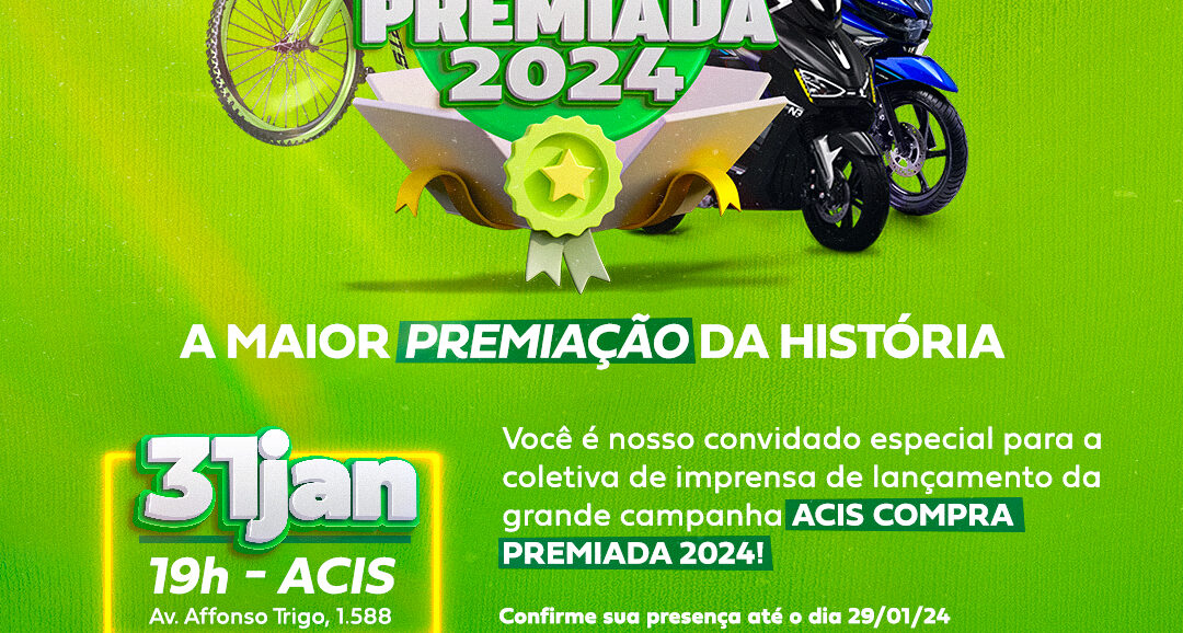 Convite para o lançamento da campanha acis compra premiada 2024.