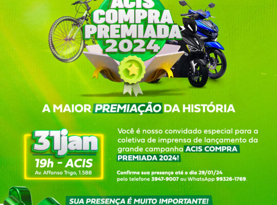 Convite para o lançamento da campanha acis compra premiada 2024.