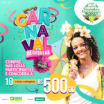 Promoção “Carnaval de Ofertas”: saiba onde comprar para concorrer a 10 vales-compras de R$ 500 cada