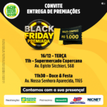 Entregas dos prêmios da promoção “Black Friday Premiada” acontecem nesta terça, dia 16
